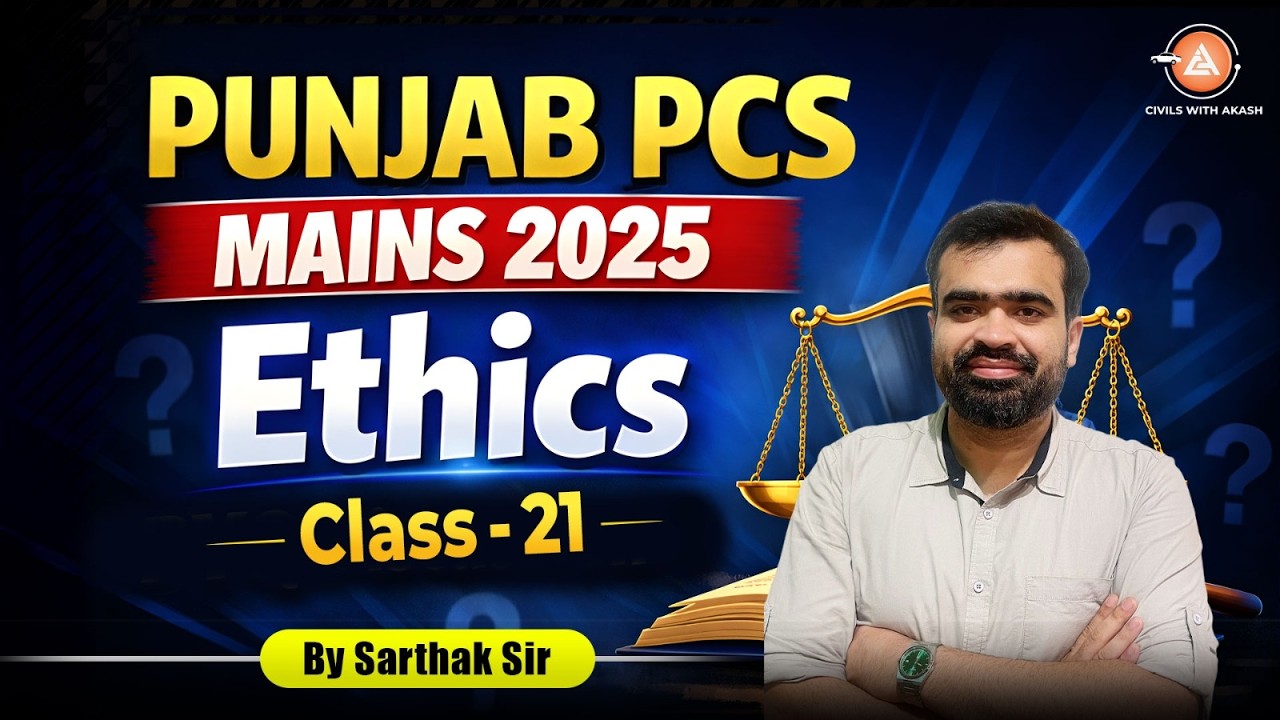 Punjab PCS Mains 2025 Ethics Deep Dive💡 Top Insights + Answer Strategy |Civils With Akash |L-21