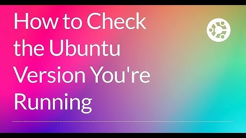 Check Ubuntu Version