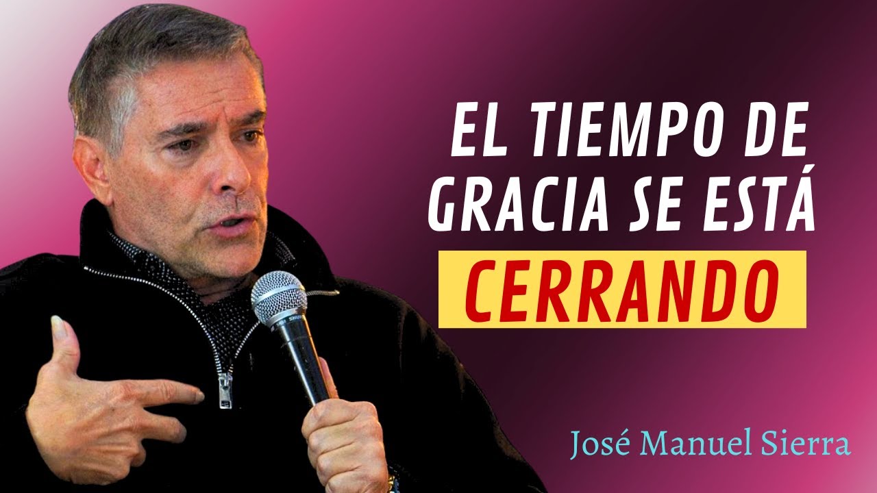 José Manuel Sierra Predicas - Esta Palabra Decide Tu Destino