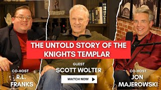 The Untold Story of the Knights Templar, Treasure, & UFOs featuring Scott Wolter