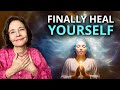 How to heal yourself  read life for better energy  health feel your best every day