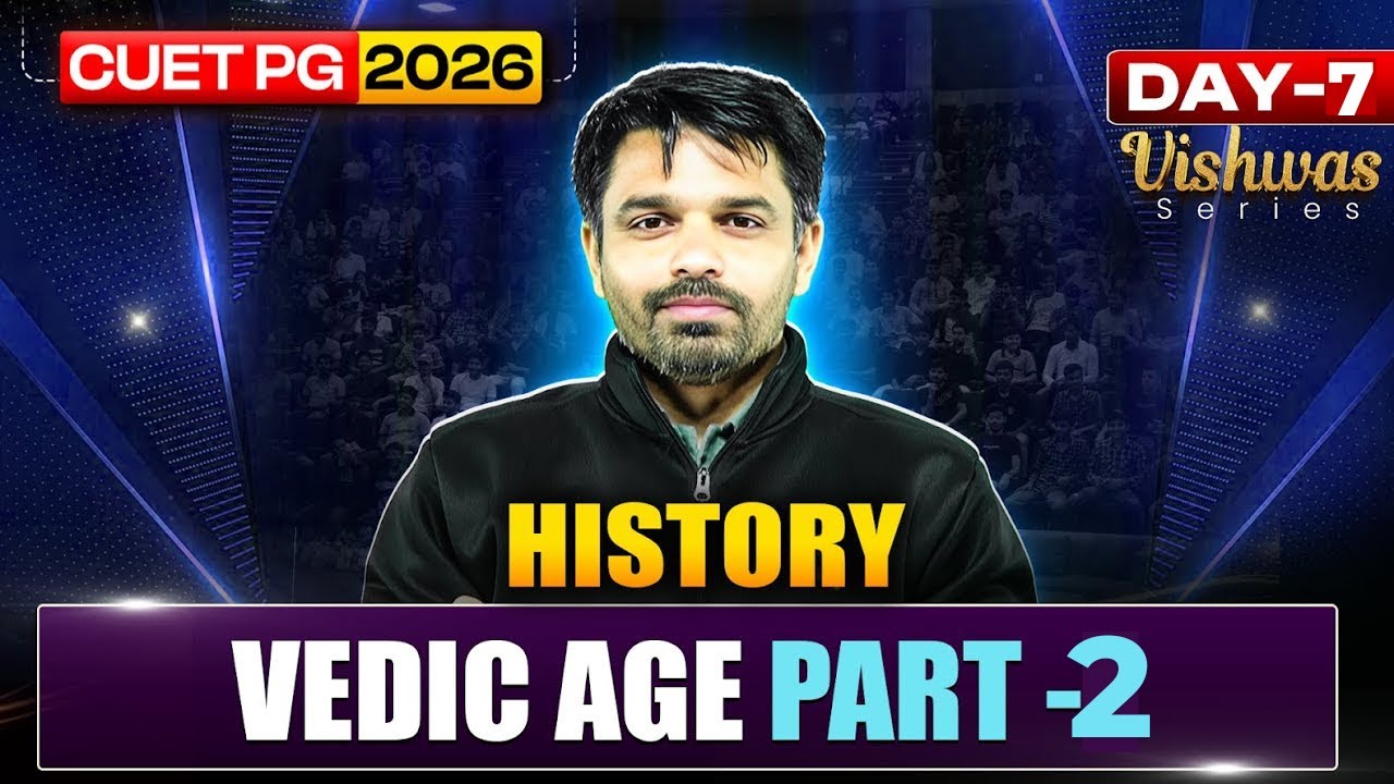 CUET PG 2026 History | History Vedic Age Part- 1 | CUET PG History 2026 ...