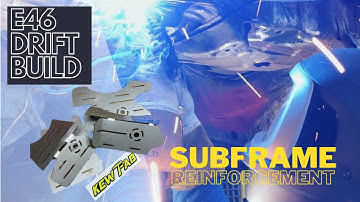 BMW E46 - Drift build! - [EP4] Subframe Reinforcement