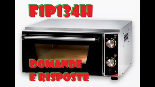 F1P134H DOMANDE E RISPOSTE, QUEL CHE E' BENE SAPERE PRIMA E SUBITO DOPO  L'ACQUISTO DEL FORNO EFFEUNO - YouTube