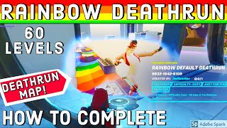 How To Complete Rainbow Default Deathrun 60 Levels! 9832-1642-6109 by Itsflooster -Fortnite Creative