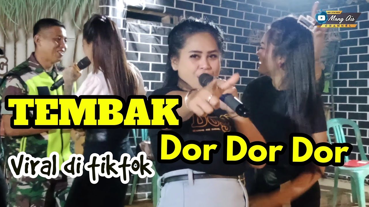 TEMBAK DOR DOR DOR // VIRAL DI TIKTOK // BAJIDOR DOGDAG VERSION Ai CUMI ft NOPI // LIVE - WAROENG DK