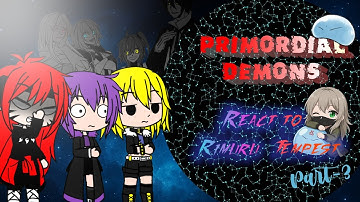 Primordial Demons React to Rimuru Tempest  |Part-3|  GCRV