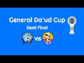 Heegan Vs Horseed Semi Final General Da Ud Cup