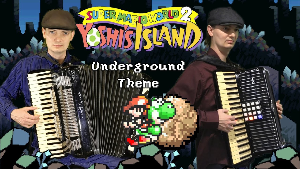 Yoshi's Island - Underground Theme (Electro-Accordion Arrangement)