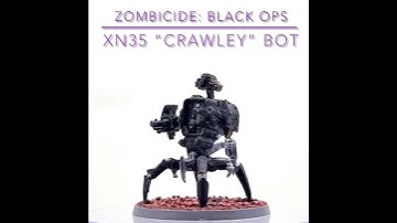 Zombicide: Black Ops || Core Box || Bot || XN35 "Crawley"