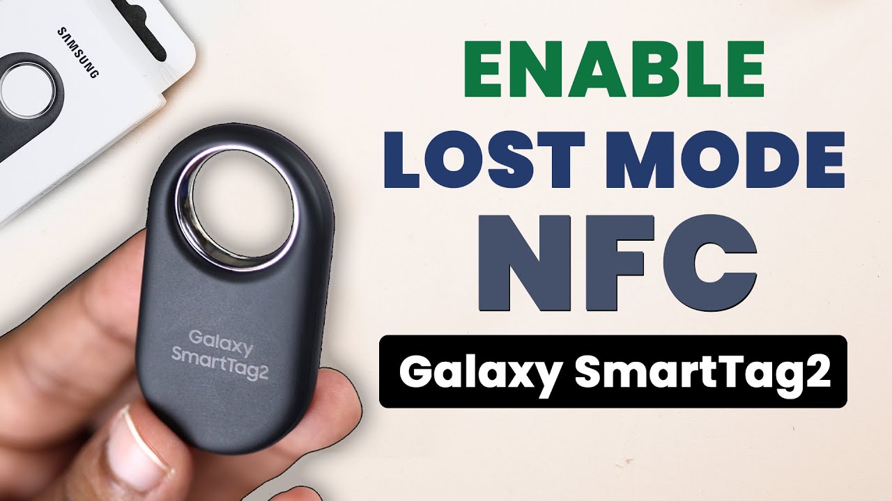 Samsung Galaxy SmartTag2: как использовать режим потери через NFC [Скрытый трюк!]
