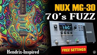 NUX MG 30 FUZZ HDX: Hypnotic Driven Xperience Hendrix-Inspired