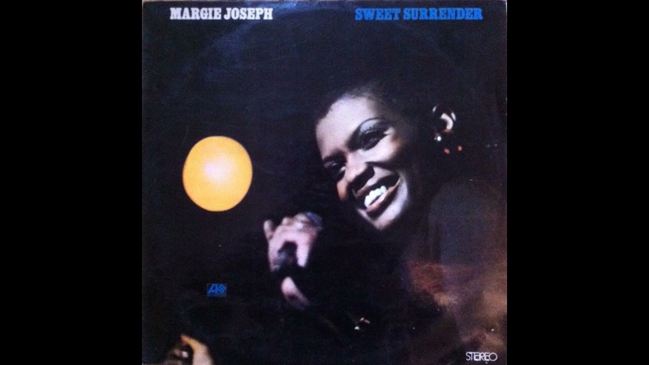 Margie Joseph – Sweet Surrender - YouTube