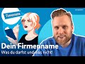 Firmenname fr selbststndige wie du dein unternehmen nennen darfst und wie nicht