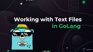 Mastering Text Files in GoLang