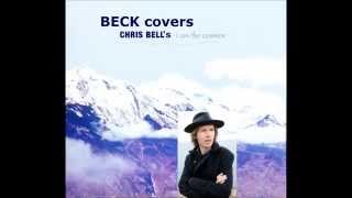 Miniatura de vídeo de "Beck "I am the Cosmos" - Chris Bell cover"