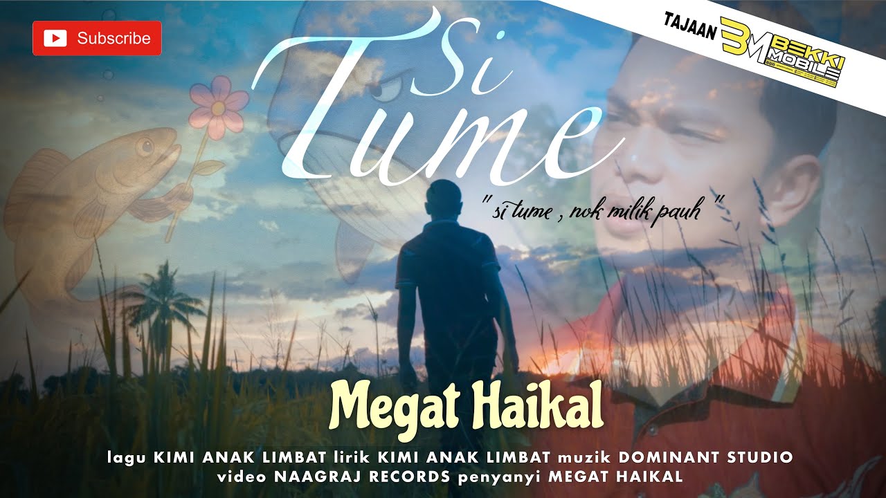 SI TUME - MEGAT HAIKAL (OFFICIAL MUSIC VIDEO)