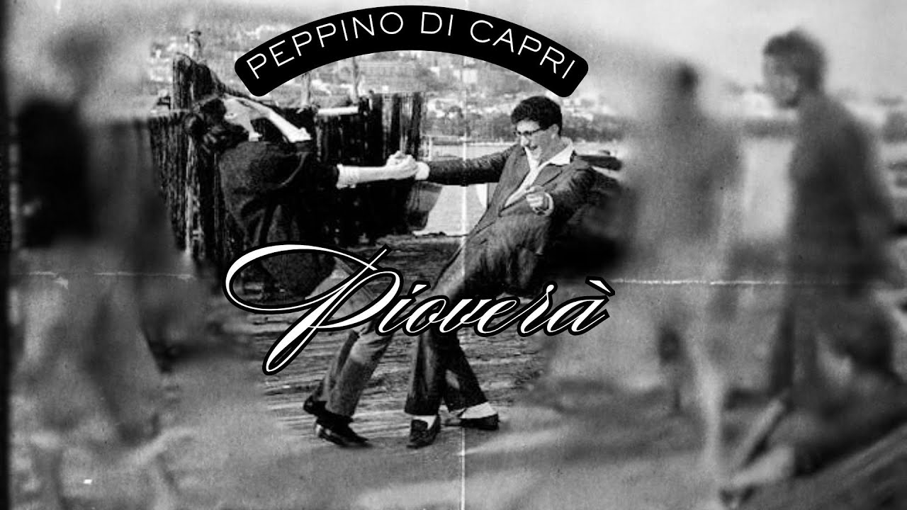 Peppino Di Capri  -  Pioverà