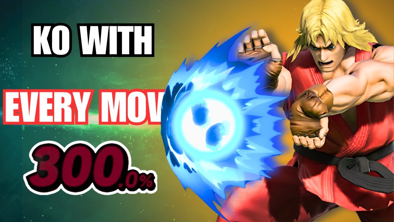 KO WITH EVERY KEN MOVE