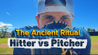The Ancient Ritual - Hitter vs Pitcher 😆 