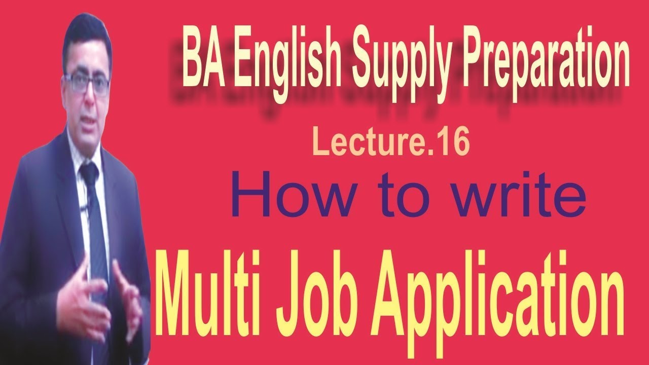 BA English Supplementary Preparation Lecture.16 Multi Job Application YouTube
