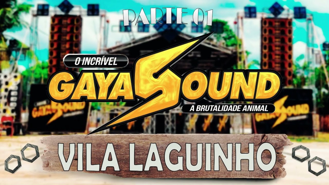 GAYA SOUND - VILA DO LAGUINHO PARTE 1 - DJ MALUQUINHO - DEZEMBRO 2023