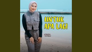 Download Lagu Untuk Apa Lagi