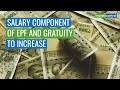 How Will New Code Of Wages Impact Your Salary Structure/Provident Fund
