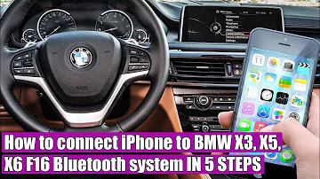 РУКОВОДСТВО: Как подключить iPhone к системе Bluetooth BMW X3, X5, X6 F16 (2015-2020) ЗА 5 ШАГОВ