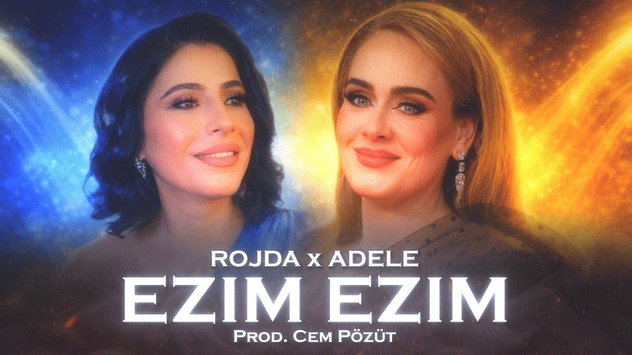 Rojda x Adele - Ezim Ezim (Prod. Cem Pözüt)