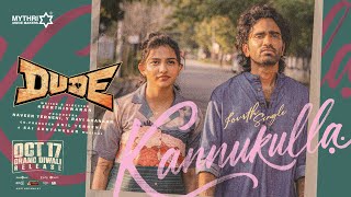 Kannukulla Song | Dude | Pradeep Ranganathan,Mamitha Baiju | @SaiAbhyankkar | Jonita |Keerthiswaran