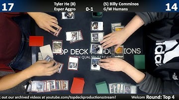 Standard PPTQ Top 4 12/17/16: Tyler He (Esper Aggro) vs Billy Comminos (G/W Humans)