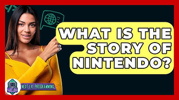 What Is The Story Of Nintendo? - Next LVL Programming