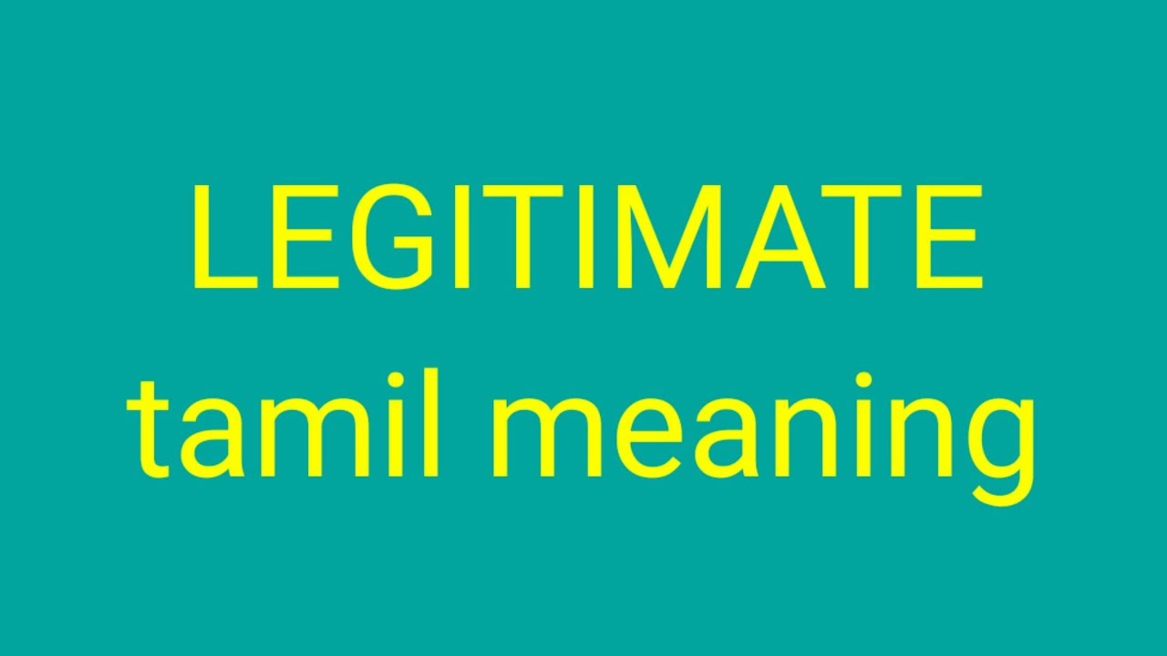 LEGITIMATE Tamil Meaning YouTube
