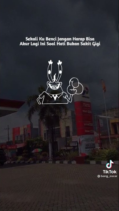 SEKALI KU BENCI JANGAN HARAP BISA AKUR LAGI INI SOAL HATI BUKAN SAKIT GIGI