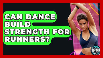 Can Dance Build Strength For Runners? - Running Beyond Limits