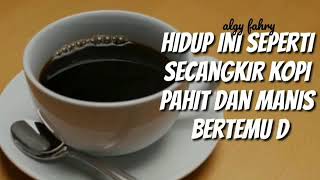 Status wa pahit manis nya duniya