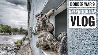 Border War 9 (2017) | First Mission Day | VLog