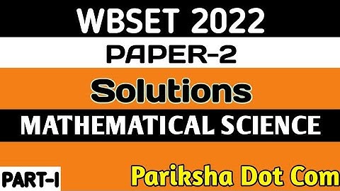 WBSET 2022 Paper-2 Mathematical Science Solutions|| WBSET 2022||Mathematics||NET||SET||GATE||