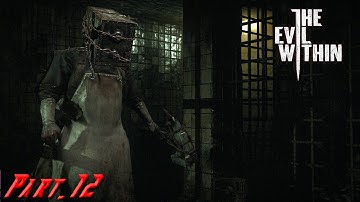 THE KEEPER! THE EVIL WITHIN Playthrough Part.12