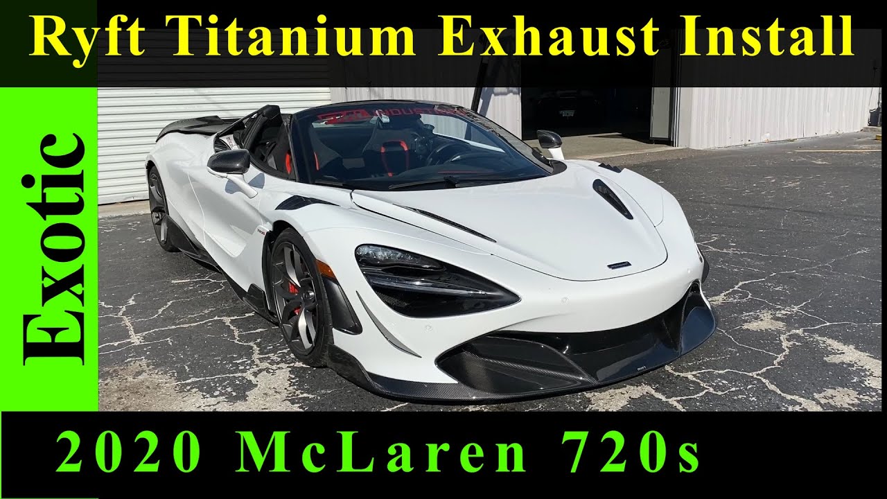 2020 McLaren 720s Spider _ Ryft Titanium Exhaust install