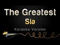 Sia - The Greatest (Karaoke Version)