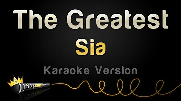 Sia - The Greatest (Karaoke Version)