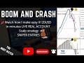 Simple BOOM and CRASH scalp strategy 1 to 5 minutes moving averages  $120USD in minutes REAL ACCOUNT