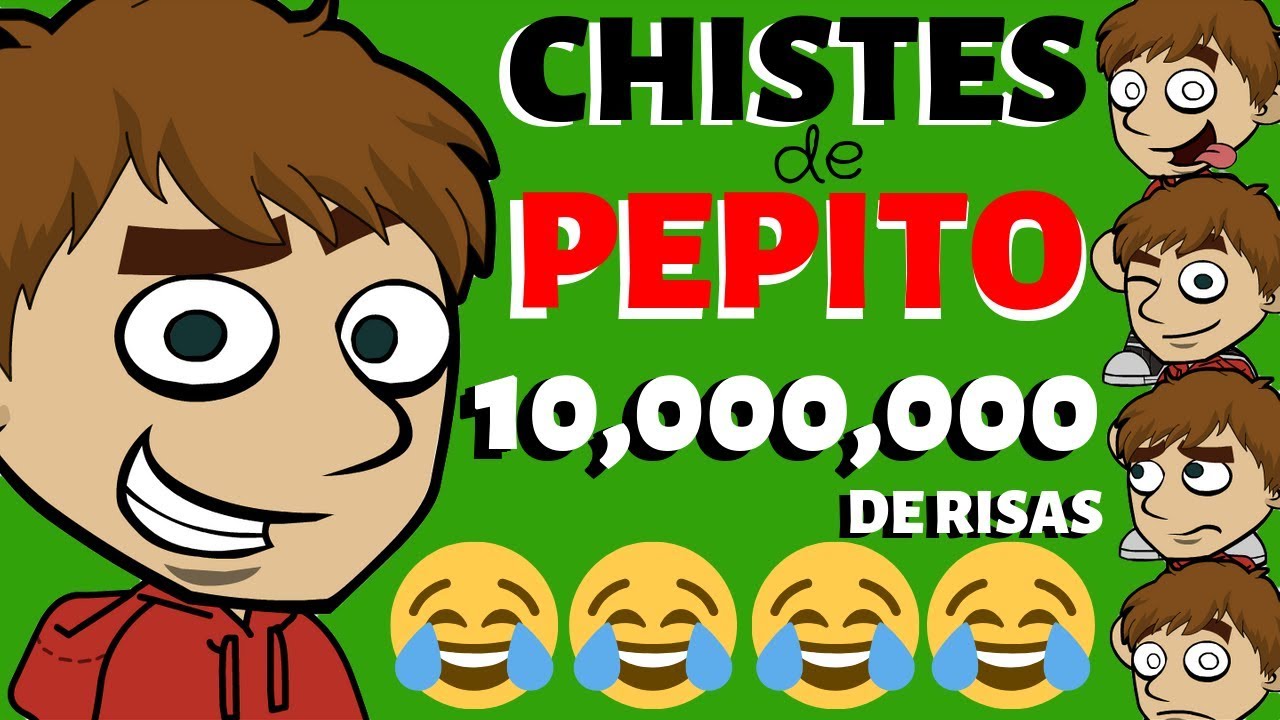 ?? Compilación de Chistes de Pepito ?? - YouTube