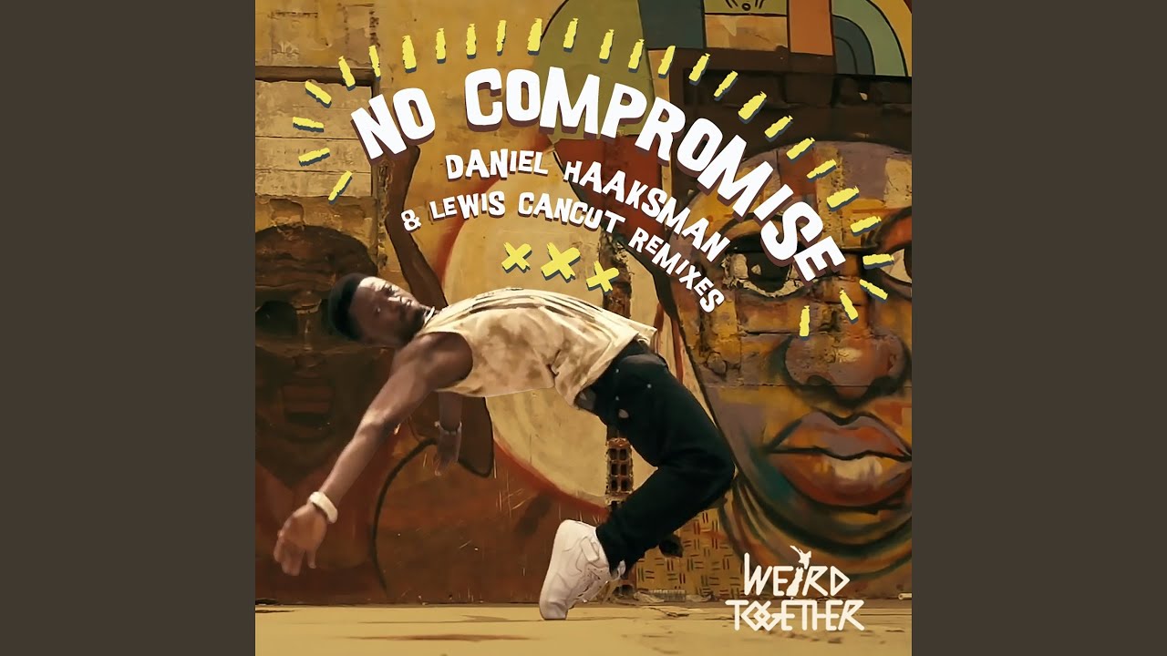 No Compromise Daniel Haaksman Remix YouTube no-compromise-daniel-haaksman-remix-youtube