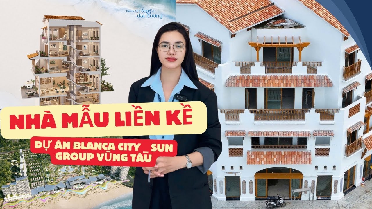 Nhà Mẫu Liền Kề Dự Án Blanca City Sun Group Vũng Tàu