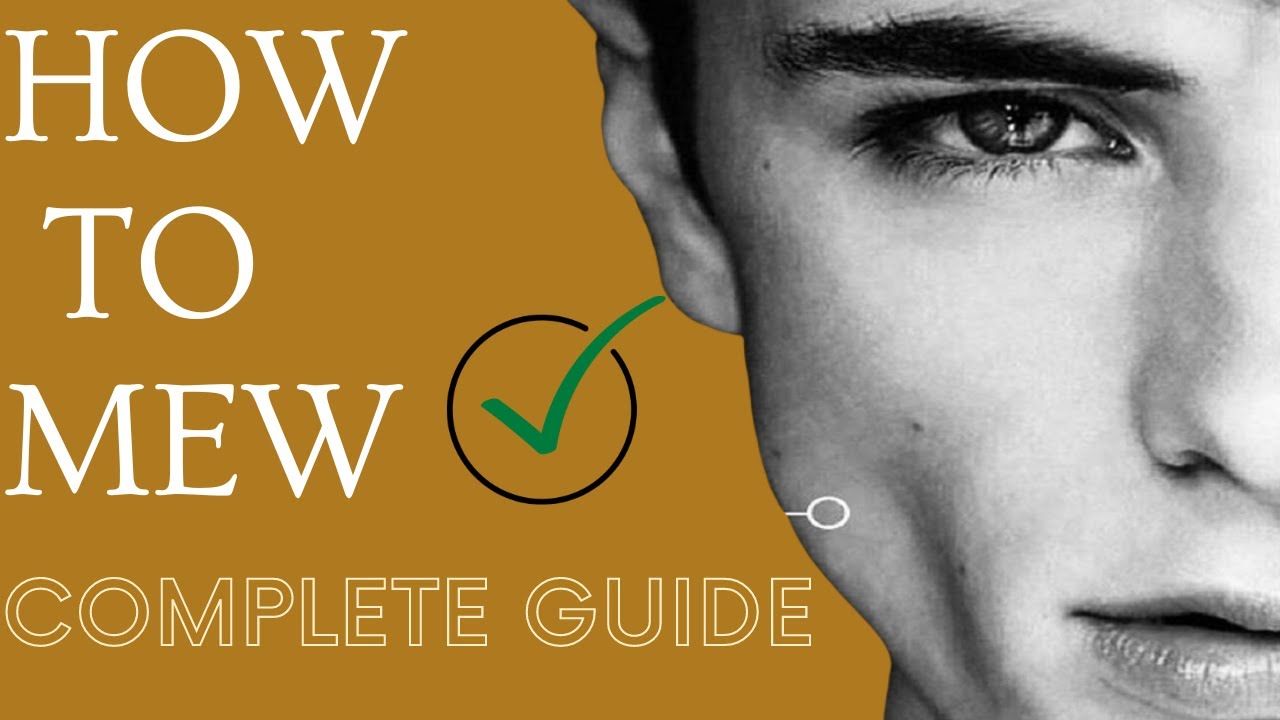 Mewing for Jawline: The Complete Guide for Exercises