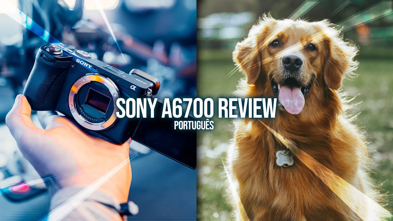 Sony A6700 - Review & Guia (Português)