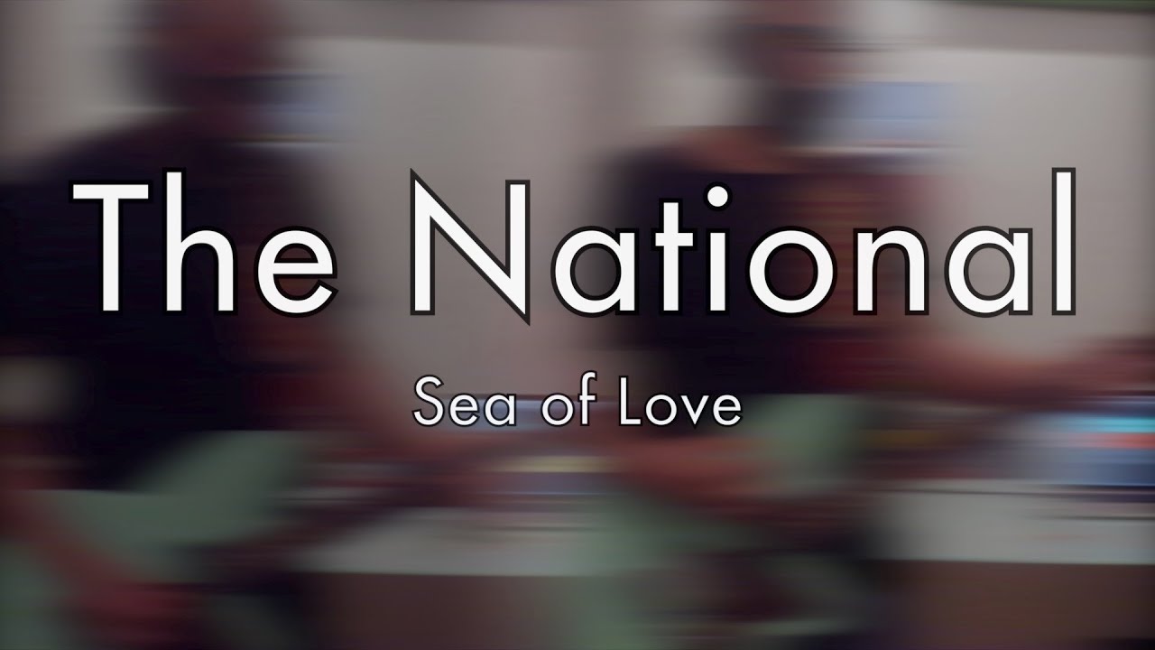 The National - Sea of Love (Guitar Cover)